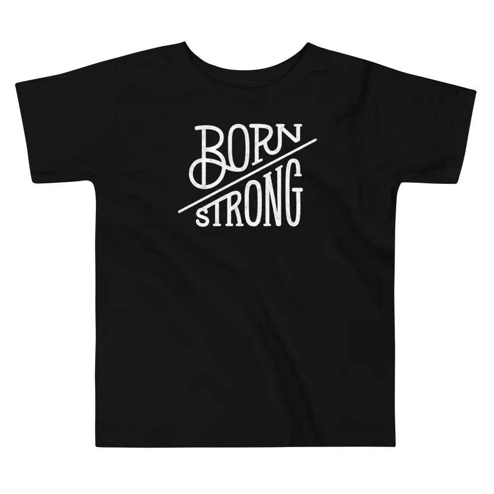 Born Strong - Kids (2T-5T) T-Shirt