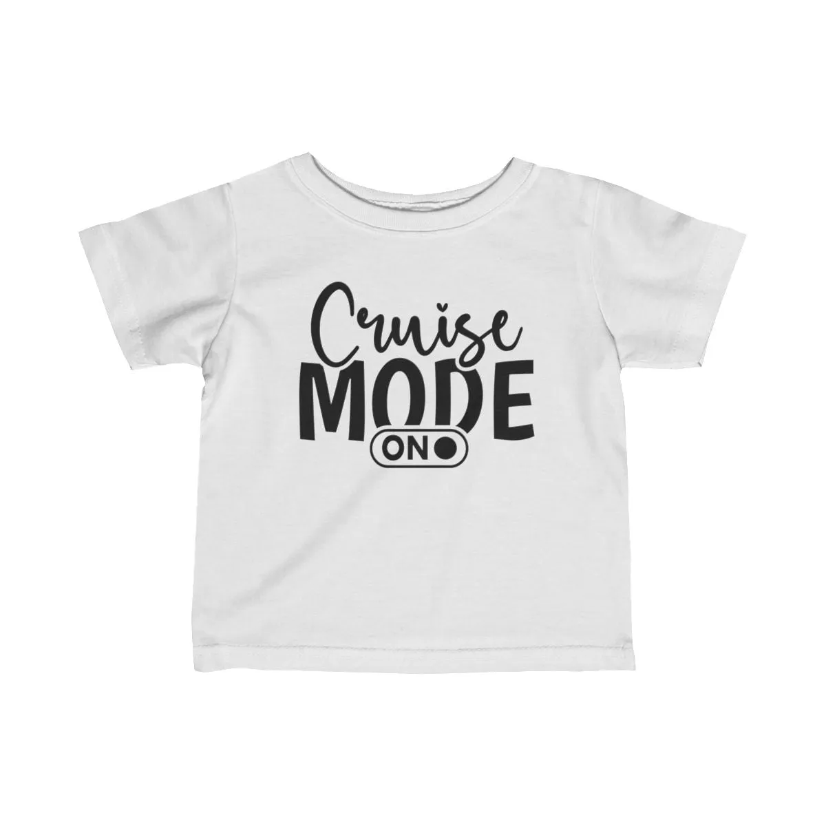 Cruise Mode on Infant Fine Jersey Bodysuit/Infant Fine Jersey Tee/Unisex Jersey Short Sleeve Tee/Unisex Heavy Blend™ Hooded Sweatshirt