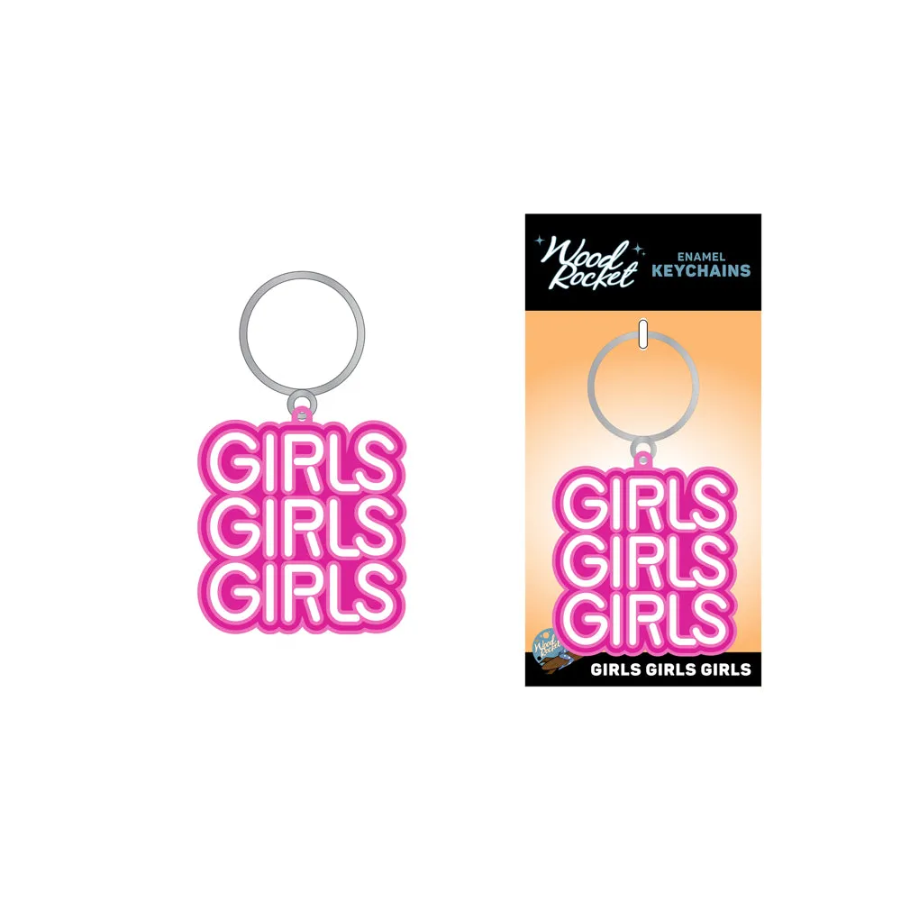 Girls Girls Girls Keychain