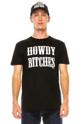 HOWDY BITCHES   MEN'S  T-SHIRT